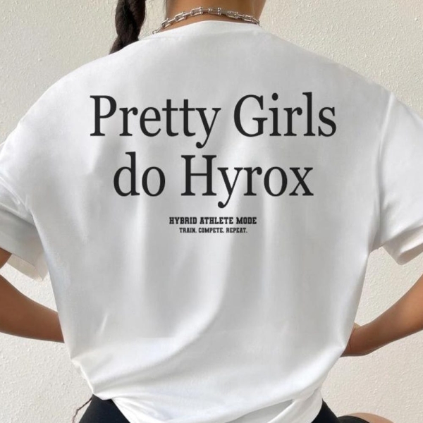 Pretty Girls do Hyrox Shirt - Oversized Women's Gym Tee - Hyrox Training Apparel - Fitness Gift for Her - Cross Training Shirt